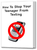"How To Stop Your Teenager From Texting" Handbook